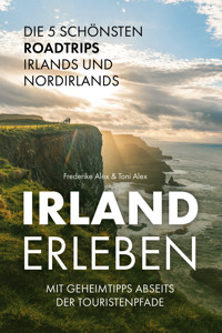 Irland erleben - Frederike Alex - E-Book