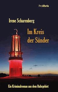 Im Kreis der Sünder - Irene Scharenberg - E-Book