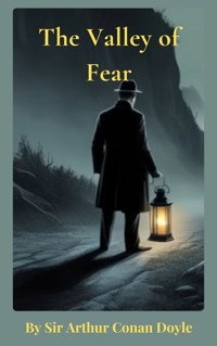 The Valley of Fear - Sir Arthur Conan Doyle - E-Book