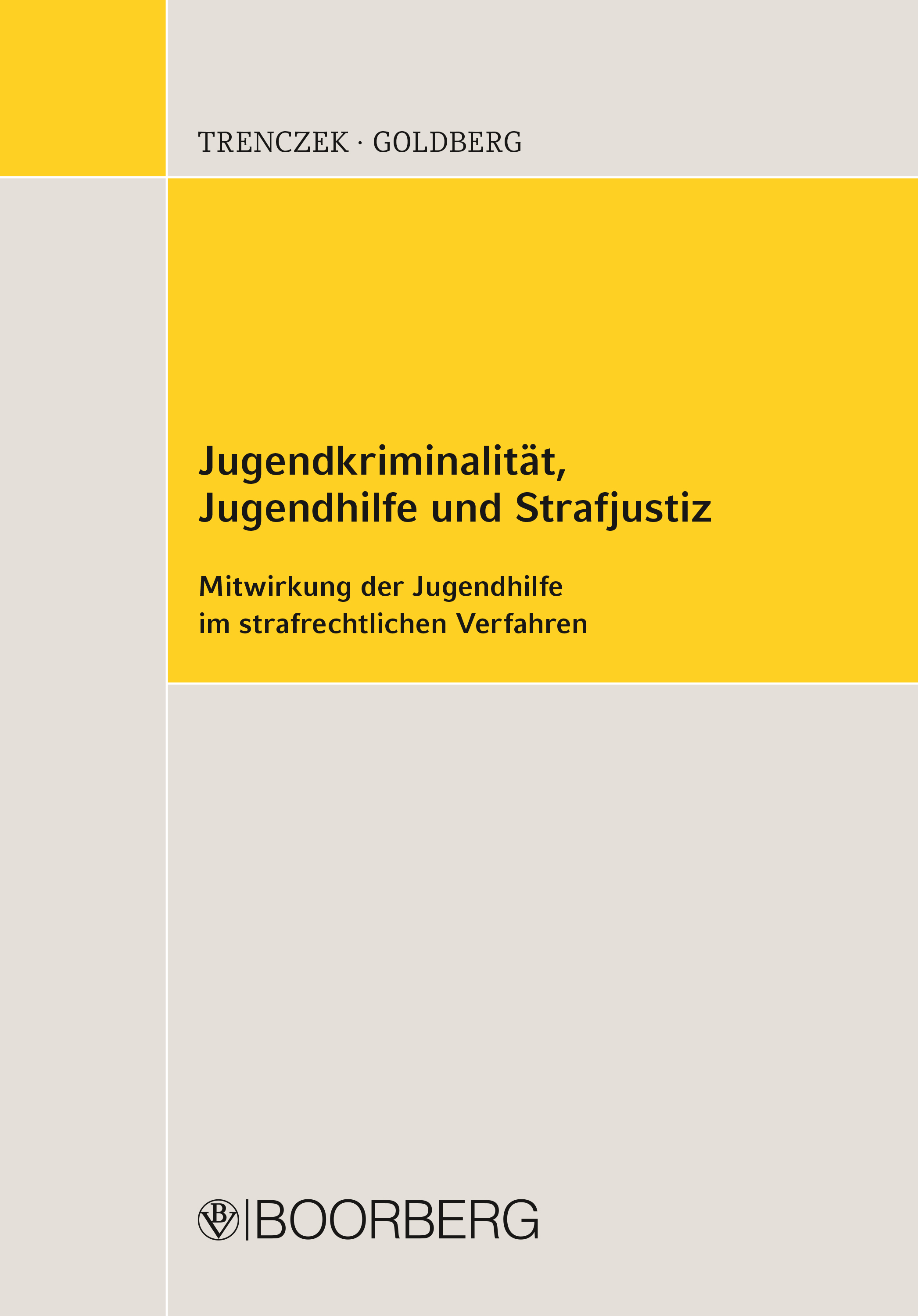 Jugendkriminalität, Jugendhilfe und Strafjustiz - Thomas Trenczek - E-Book
