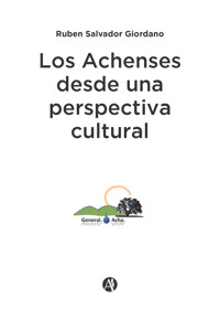 Los Achenses desde una perspectiva cultural - Ruben Salvador Giordano - E-Book