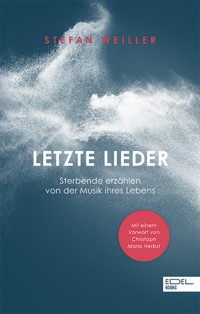 Letzte Lieder - Stefan Weiller - E-Book