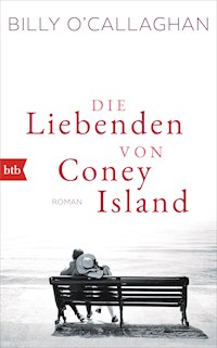 Die Liebenden von Coney Island - Billy O'Callaghan - E-Book
