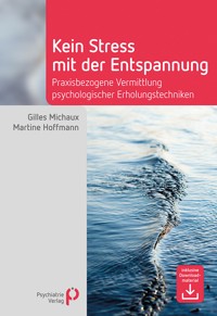 Kein Stress mit der Entspannung - Gilles Michaux - E-Book