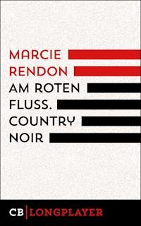 Am roten Fluss - Marcie  Rendon - E-Book
