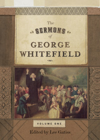 The Sermons of George Whitefield (Two-Volume Set) - George Whitefield - E-Book