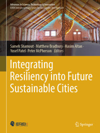 Integrating Resiliency into Future Sustainable Cities -  - E-Book