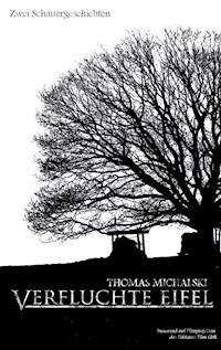 Verfluchte Eifel - Thomas Michalski - E-Book