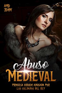 Abuso medieval - Amo John - E-Book