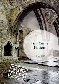 Irish Crime Fiction - Brian Cliff - E-Book