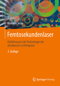 Femtosekundenlaser - Klemens Jesse - E-Book