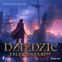 Dziedzic i błękitna krew - Wojciech Gosek - Hörbuch