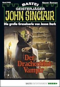 John Sinclair 408 - Jason Dark - E-Book