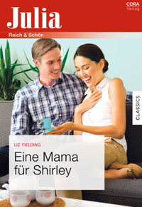 Eine Mama für Shirley - Liz Fielding - E-Book