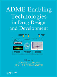 ADME-Enabling Technologies in Drug Design and Development -  - E-Book