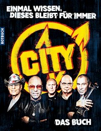 »Einmal wissen, dieses bleibt für immer« CITY. Das Buch - Christian Hentschel - E-Book