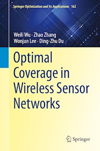 Optimal Coverage in Wireless Sensor Networks - Weili Wu - E-Book