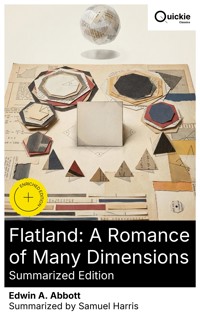 Flatland: A Romance of Many Dimensions (Summarized Edition) - Edwin A. Abbott - E-Book