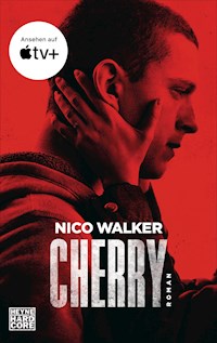 Cherry - Nico Walker - E-Book