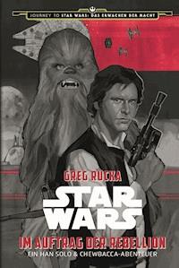 Star Wars: Im Auftrag der Rebellion - Greg Rucka - E-Book