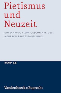 Pietismus und Neuzeit Band 44 – 2018 - - E-Book