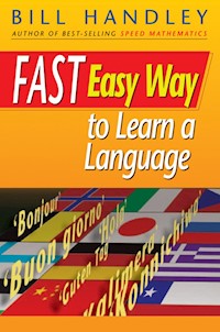 Fast Easy Way to Learn a Language - Bill Handley - E-Book