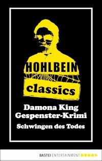 Hohlbein Classics - Schwingen des Todes - Wolfgang Hohlbein - E-Book