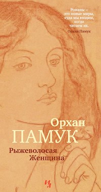 Рыжеволосая Женщина - Орхан Памук - E-Book