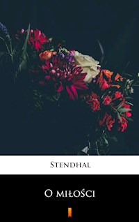 O miłości - Stendhal - E-Book