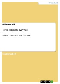 John Maynard Keynes - Gülcan Celik - E-Book
