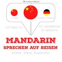 Mandarin sprechen auf Reisen - JM Gardner - Hörbuch
