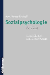 Sozialpsychologie - Hans-Werner Bierhoff - E-Book