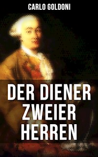 Der Diener zweier Herren - Carlo Goldoni - E-Book