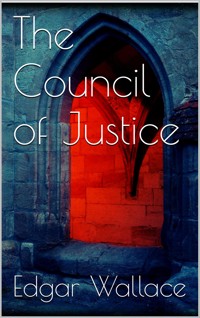 The Council of Justice - Edgar Wallace - E-Book