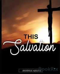 This Salvation - Ayodele Ajileye - kostenlos E-Book