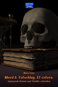Mord & Totschlag. Et cetera. - Mara Laue - E-Book