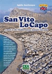 San Vito Lo Capo a pearl in the Mediterranean between two oasis - Egidio Bevilacqua - E-Book