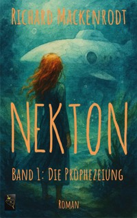 NEKTON - Richard Mackenrodt - E-Book