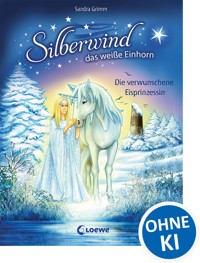 Silberwind, das weiße Einhorn (Band 5) - Die verwunschene Eisprinzessin - Sandra Grimm - E-Book