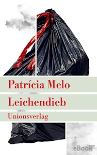 Leichendieb - Patricia Melo - E-Book