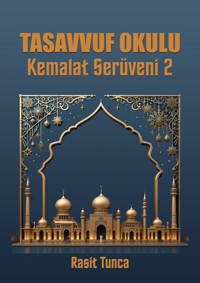 TASAVVUF OKULU 2 - Raşit Tunca - E-Book