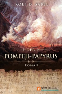 Der Pompeji-Papyrus - Rolf D. Sabel - E-Book