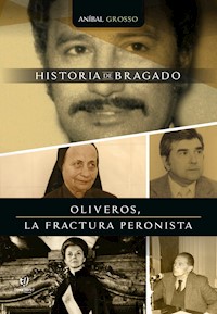 Oliveros, la fractura peronista - Grosso Anibal - E-Book