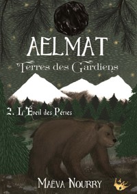 Aelmat, Terres des Gardiens - Maëva Nourry - E-Book