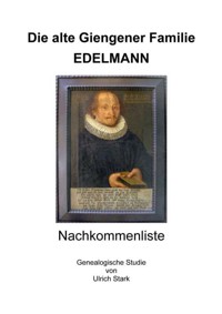 Die alte Giengener Familie EDELMANN - Ulrich Stark - E-Book