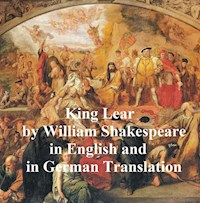 King Lear/ Das Leben und der Tod des Konigs Lear - William Shakespeare - E-Book