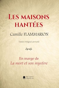 Les maisons hantées - Camille Flammarion - E-Book