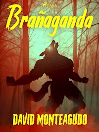 Brañaganda - David Monteagudo - E-Book