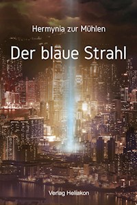 Der blaue Strahl - Hermynia Zur Mühlen - E-Book