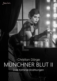 MÜNCHNER BLUT II - Christian Dörge - E-Book